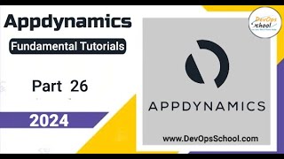 Fundamental Tutorials of AppDynamics  Part26  2024 [upl. by Lamej283]