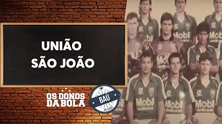 Baú do Neto  Antes de desaparecer União São João foi clube de elite [upl. by Bueschel389]