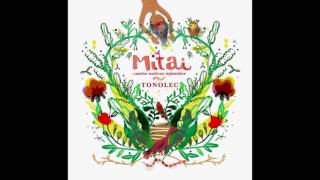 TONOLEC  MITAI Full CD [upl. by Ariaic]