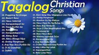 Best Tagalog Christian Songs With Lyrics 🙏 Worship Songs Collection NonStop [upl. by Izmar]