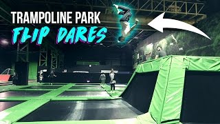 TRAMPOLINE PARK FLIP DARES [upl. by Anhoj855]