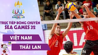 🔴TRỰC TIẾP  VIỆT NAM vs THÁI LAN  TRANH HẠNG 3  Bóng chuyền Nam SEA Games 32 [upl. by Short951]