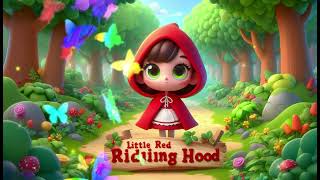 Little Red Riding Hood – A Classic Tale in Rhyme 🌲🐺🧺 [upl. by Adnilreh918]