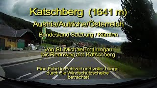 Katschberg – ÖsterreichAustriaAutriche  Blick durch die Windschutzscheibe  Komplett amp Echtzeit [upl. by Derward426]