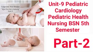 Congenital Heart Diseases amp Cardiovascular DysfunctionPediatric CardiologyUnit9 Part2PHNBsn5 [upl. by Latsyk749]