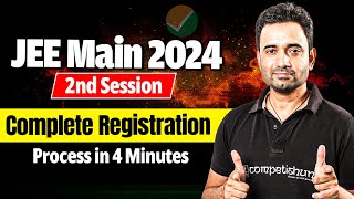 🔥JEE Main 2024 Session 2 Registration Complete Process  Important Dates Changes and Instructions [upl. by Wollis]