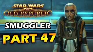 Tickets to haven  SWTOR Smuggler  Part 047 [upl. by Landrum]