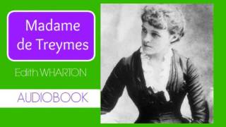 Madame de Treymes by Edith Wharton  Audiobook [upl. by Woodson]