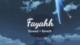 Fayahh  Robinson Slowed  Reverb [upl. by Enowtna]