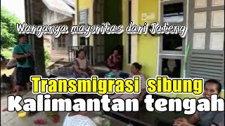 WARGANYA PADA SUKSES TRANSMIGRASI TAHUN 1985 DESA SIBUNG KALIMANTAN TENGAH [upl. by Eelinej]