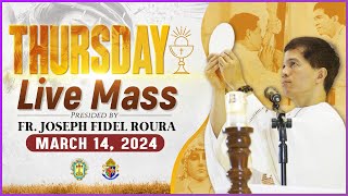 THURSDAY FILIPINO MASS TODAY LIVE  MARCH 14 2024  FR JOSEPH FIDEL ROURA [upl. by Eisak]