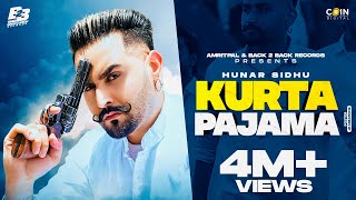 New Punjabi Songs 2022  Kurta Pajama Video Hunar Sidhu  Latest Punjabi Songs 2022  Back 2 Back [upl. by Biagio]