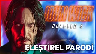 JOHN WICK 4  ELEŞTİREL PARODİ [upl. by Danczyk834]