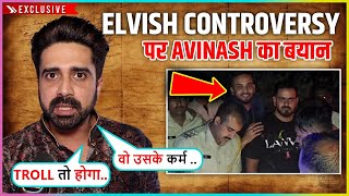 Usko Nahi Jaanta Avinash Sachdevs Shocking Reaction To Elvish Yadav Arrest Controversy [upl. by Arotak]