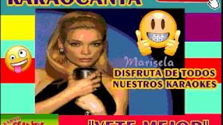 MARISELA VETE MEJOR KARAOKE [upl. by Lyj]