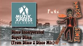 Disco Incorporated  Super Disco From Disco 2 Disco Mix [upl. by Franckot]