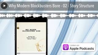 Why Modern Blockbusters Bore  02  Story Structure [upl. by Elades957]