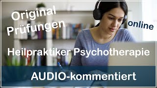 Heilpraktiker Psychotherapie Original Prüfungsfragen  audiokommentiert [upl. by Sadnac]