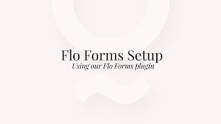 Using Flo Forms [upl. by Odraode]