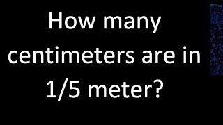 How many centimeters are in 15 meter  cm m [upl. by Hapte]