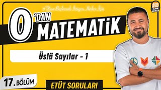 Üslü Sayılar 1  17BÖLÜM Soru Çözüm  0 DAN MATEMATİK [upl. by Raveaux629]