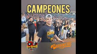 Naranjeros de Hermosillo Campeones 2024 LMP [upl. by Dorena262]