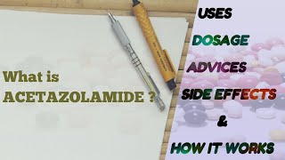 What is Acetazolamide  Use  Dosage  How it works  Side effects of Acetazolamide  Know your drug [upl. by Opiak]