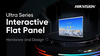 Hikvision Interactive Flat Panel Ultra Series  Hardware and Design [upl. by Shepperd139]