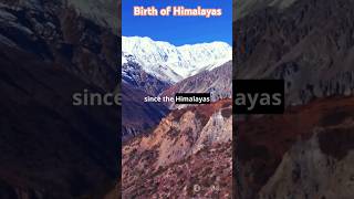 Formation of Himalayas shorts himalayas facts shortbeta shortfeed [upl. by Jeff703]