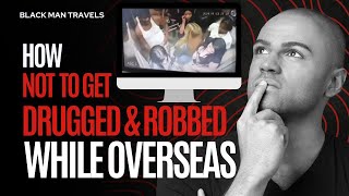 Overseas Travel Dangers 5 Mistakes That Could Kill You [upl. by Dirrej996]