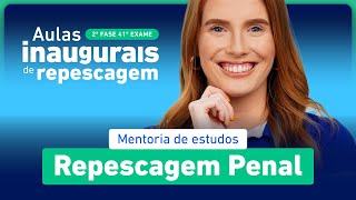 Aula Inaugural Repescagem 41º Exame 2ª Fase  Direito Penal ✍️ [upl. by Nimzaj610]