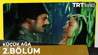 Küçük Ağa 2 Bölüm NostaljiTRT [upl. by Zorina]