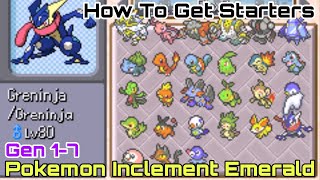 How To Get Any Starters From Gen 17 in Pokemon Inclement Emerald [upl. by Ennazor]