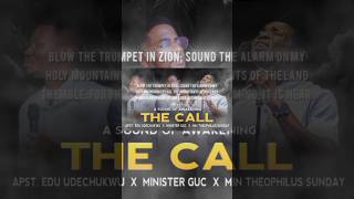 THE CALL  Minister GUC  Apostle Edu Udechukwu  Minister Theophilus Sunday  Prayer Music [upl. by Deevan]