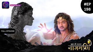 Ishq Ki Dastaan Naagmani  Full Episode 198  Dangal TV [upl. by Ille989]