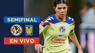 🔴 EN VIVO Semifinal  América Vs Tigres  Ida [upl. by Tunnell]