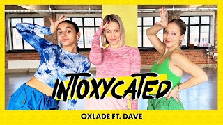 INTOXYCATED  OXLADE FT DAVE  Dance Video  Choreography [upl. by Doowrehs]