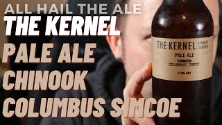 THE KERNEL  Pale Ale Chinook Columbus Simcoe Review [upl. by Noitsuj260]