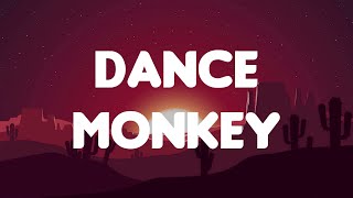 Tones and I  Dance Monkey Lyrics  Mix Playlist  Ed Sheeran The Chainsmokers Mix Lyrics [upl. by Llennod]