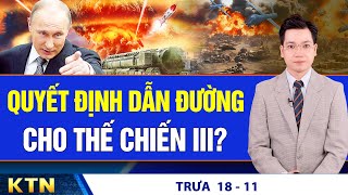 TRƯA 1811 Mỹ cho phép Ukraine dùng tên lửa đánh sâu vào Nga Không khí lạnh tràn về miền Bắc [upl. by Enidualc750]