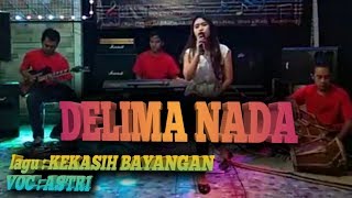 Delima nada voc Astri kekasih bayangancakra khanvocalnyapower full [upl. by Aerdnas]