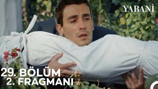 Yabani 29 Bölüm 2 Fragmanı  quotAsiye Vedaquot [upl. by Ahsilem]