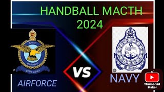 2024 Defense service handball tournament at Panagoda APTS Gymnasium Navy vs airforce [upl. by Aiahc]