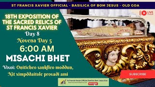 6 AM  Misachi Bhet  18th Exposition of the Relics of St Francis Xavier  28 November 2024 [upl. by Aicekal936]