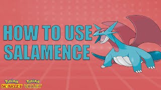 How To Use SALAMENCE  Pokemon Scarlet and Violet Moveset Guide [upl. by Tiff]