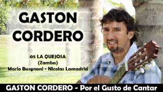 05 LA QUEJOSA Zamba GASTON CORDERO [upl. by Gauldin]