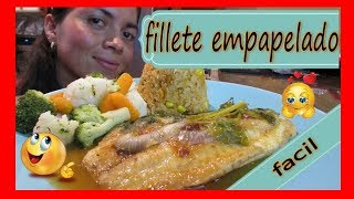 FILETE EMPAPELADO 🐟 FILETE EN PAPEL ALUMINO 😍 [upl. by Yrallih]