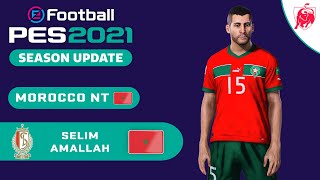 S AMALLAH facestats Standard Liège  Morocco NT How to create in PES 2021 [upl. by Ydnic117]