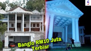 5 BANGLO MEWAH PALING BERHANTU DI MALAYSIA [upl. by Burton]