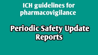 Periodic safety update reportsICH guidelines pharmacovigilanceUnit4Sem8 pharmacovigilance psur [upl. by Avehstab]